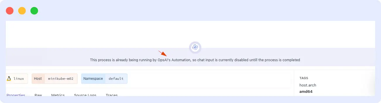 OpsAI automation running on a pod issue with chat input disabled until the investigation completes